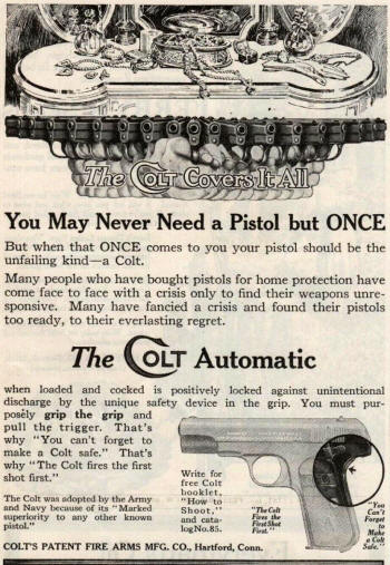 Colt pistol ad, "You may never need a pistol by ONCE"