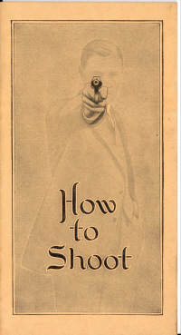 A-44 R "How to Shoot", Copyrighted 1914 by and reprinted from the  -1